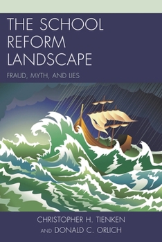 Paperback School Reform Landscape: Fraud, Myth, and Lies Book