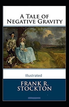 Paperback A Tale of Negative Gravity Illustrated Book