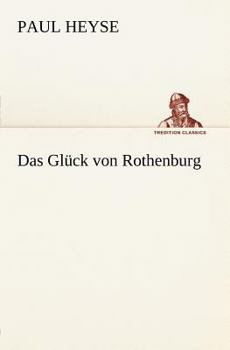 Paperback Das Gluck Von Rothenburg [German] Book