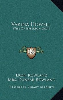 Hardcover Varina Howell: Wife of Jefferson Davis Book