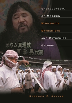 Hardcover Encyclopedia of Modern Worldwide Extremists and Extremist Groups Book