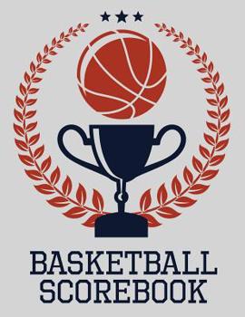 Paperback Basketball Scorebook: 50 Game Scorebook for Basketball - Scoring by Half Book