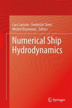 Hardcover Numerical Ship Hydrodynamics: An Assessment of the Gothenburg 2010 Workshop Book
