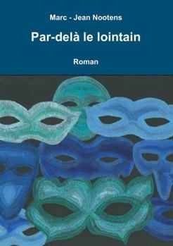 Paperback Par-delà le lointain [French] Book