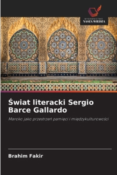 Swiat literacki Sergio Barce Gallardo (Polish Edition)