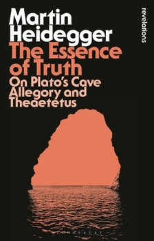 Paperback The Essence of Truth: On Plato's Cave Allegory and Theaetetus Book