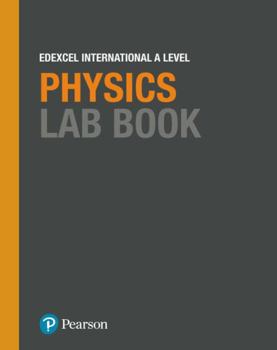 Paperback Pearson Edexcel International A Level Physics Lab Book