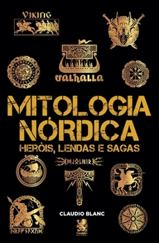 Paperback Mitologia Nórdica: Heróis, Lendas e Sagas: Heróis, [Portuguese] Book