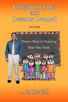 Paperback Classroom Tales and Lessons Learned Book