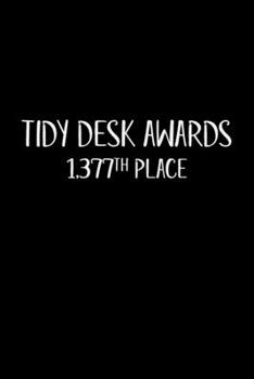 Paperback Tide Desk Awards 1,377th Place: Coworker Notebook, Sarcastic Humor, Funny Gag Gift Work, Boss, Colleague, Employee, HR, Office Journal Book