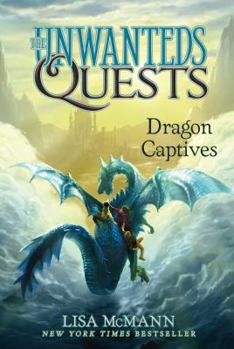 Dragon Captives - Book #1 of the Unwanteds Quests