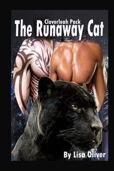 The Runaway Cat - Book #2 of the Cloverleah Pack