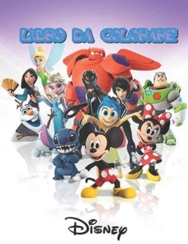 Disney Libro Da Colorare: Libro da colorare Disney + 50 pagine da colorare, simpatico regalo per bambini, ragazze, adolescenti e adulti che amano ... 11", ultima edizione 2020. (Italian Edition)