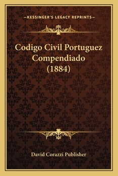 Paperback Codigo Civil Portuguez Compendiado (1884) [Portuguese] Book