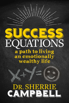 Paperback Success Equations: A Path to Living an Emotionally Wealthy Life Book