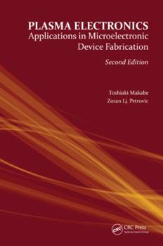 Hardcover Plasma Electronics: Applications in Microelectronic Device Fabrication Book