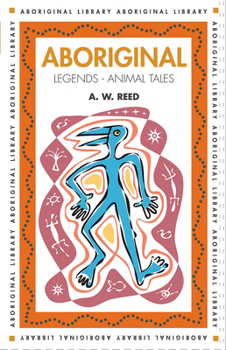 Paperback Aboriginal Legends: Animal Tales Book