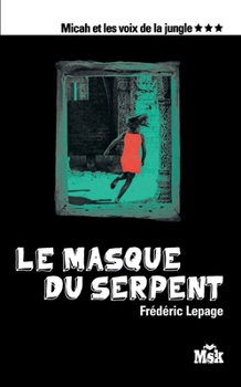 Paperback Le masque du serpent [French] Book
