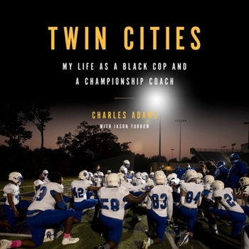 Audio CD Twin Cities: My Life as a Black Cop and a Championship Coach Book