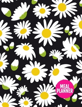 Meal Planner: Pretty Track And Plan Your Meals Weekly - 52 Week Food Planner | Diary | Log | Journal | Calendar - Meal Prep And Planning Grocery List ... 8.5 x 11 Inch | 110 Pages - Product # 222012