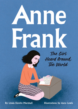 Hardcover Anne Frank: The Girl Heard Around the World Book