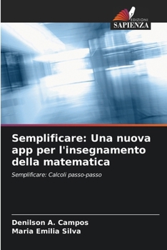 Paperback Semplificare: Una nuova app per l'insegnamento della matematica [Italian] Book