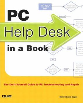 Paperback PC Help Desk in a Book: The Do-It-Yourself Guide to PC Troubleshooting and Repair Book
