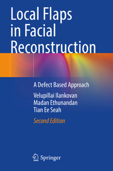 Local Flaps in Facial Reconstruction : A Defect Based Approach