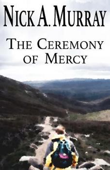 Paperback The Ceremony of Mercy Book