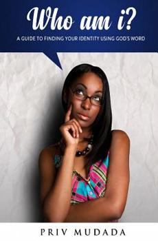 Paperback Who Am I?: A Guide to Finding Your Identity Using God's Word Book