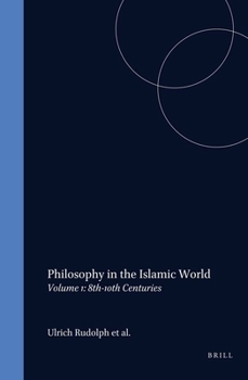 Hardcover Philosophy in the Islamic World: Volume 1: 8th-10th Centuries Book