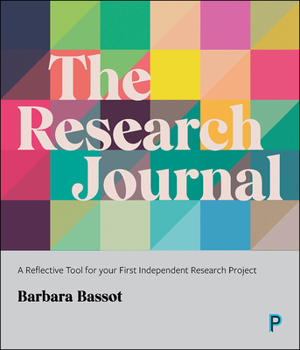 Paperback The Research Journal: A Reflective Tool for Your First Independent Research Project Book