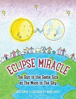 Paperback Eclipse Miracle: The Sun is the Same Size as The Moon in The Sky Book