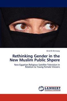 Paperback Rethinking Gender in the New Muslim Public Shpere Book