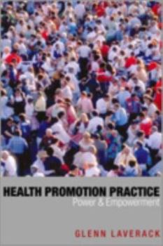 Hardcover Health Promotion Practice: Power and Empowerment Book