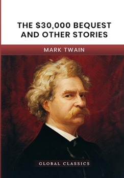 The $30,000 Bequest and Other Stories