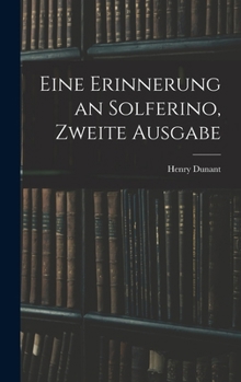 Hardcover Eine Erinnerung an Solferino, Zweite Ausgabe [German] Book