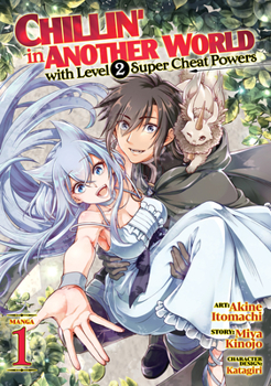 Paperback Chillin' in Another World with Level 2 Super Cheat Powers (Manga) Vol. 1 Book