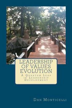 Paperback Leadership of Values Evolution: A Quantum Leap in Leadership Development Book