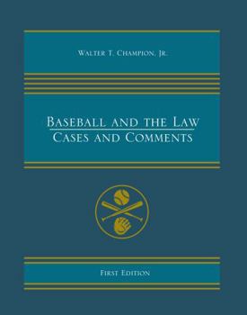 Paperback Baseball and the Law: Cases and Comments Book