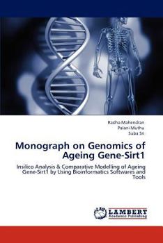 Paperback Monograph on Genomics of Ageing Gene-Sirt1 Book