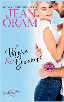 Hardcover Whiskey and Gumdrops: A Blueberry Springs Sweet Romance [Large Print] Book