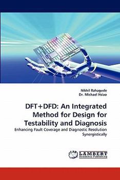Paperback DFT+Dfd: An Integrated Method for Design for Testability and Diagnosis Book