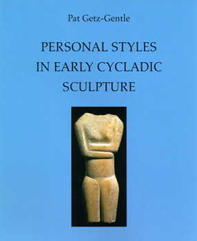 Paperback Personal Styles in Early Cycladic Sculpture Book