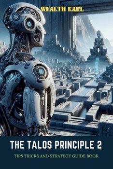 Paperback The Talos Principle 2: Tips Tricks and Strategy Guide Book