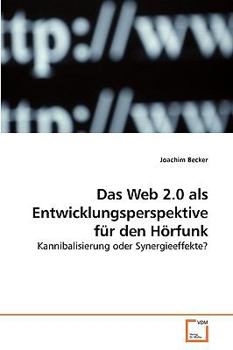 Paperback Das Web 2.0 als Entwicklungsperspektive für den Hörfunk [German] Book