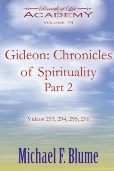 Gideon: Chronicles of Spirituality: Volume 74