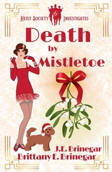 Death by Mistletoe (Heist Society Investigates)