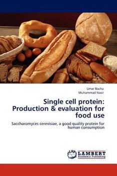 Paperback Single Cell Protein: Production & Evaluation for Food Use Book