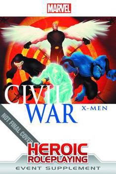 Paperback Marvel Heroic Roleplaying: Civil War - X-Men (Marvel Heroic Rpg) Book